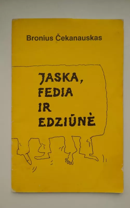 Jaska, Fedia ir Edziūnė - Bronius Čekanauskas, knyga