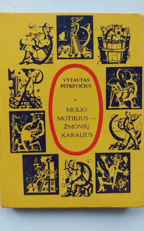 Molio Motiejus-žmonių karalius - Vytautas Petkevičius, knyga 2