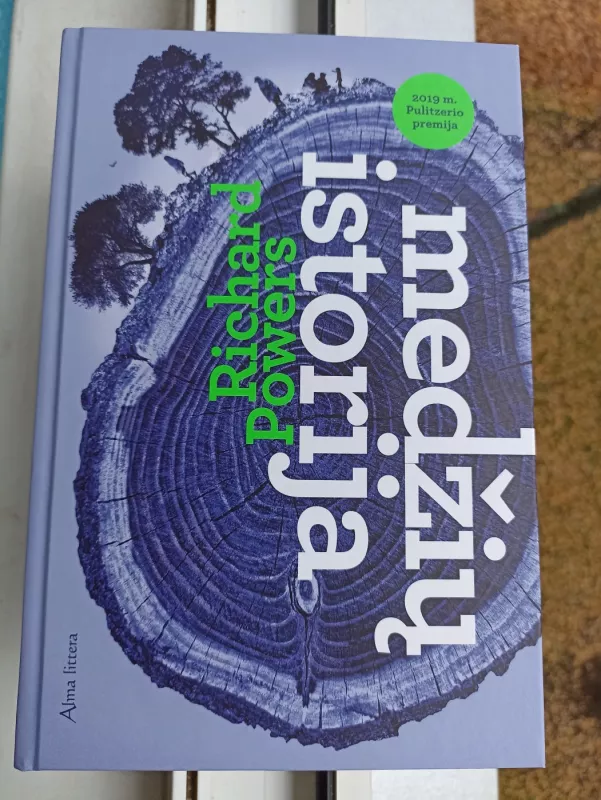Medžių istorija: romanas - Richard Powers, knyga 3
