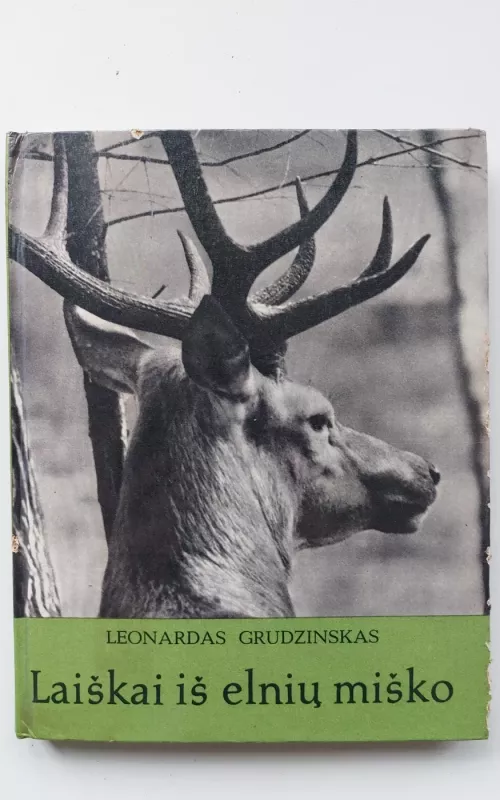 Laiškai iš elnių miško - Leonardas Grudzinskas, knyga 2