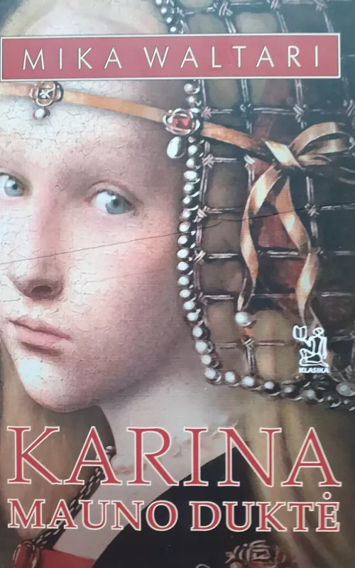 Karina Mauno duktė - Mika Waltari, knyga