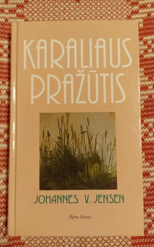 Karaliaus pražūtis - Johannes V. Jensen, knyga 2