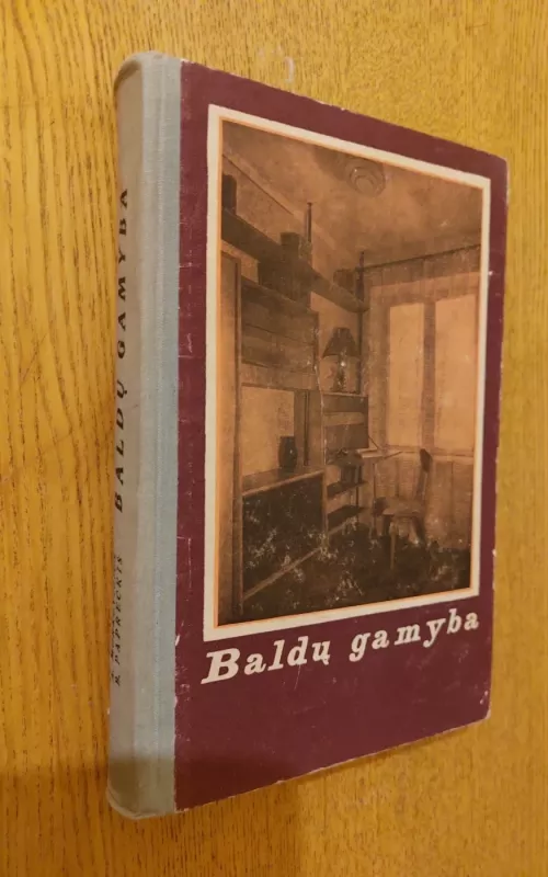 Baldų gamyba - A. Morkevičius, ir kiti , knyga 2