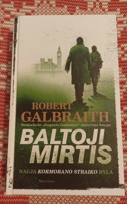 Baltoji mirtis: (romanas) - Robert Galbraith, knyga 2