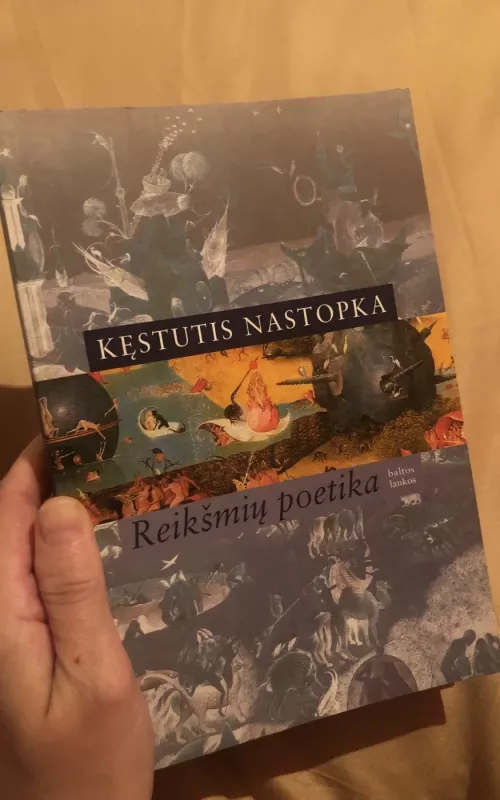 Reikšmių poetika - Kęstutis Nastopka, knyga