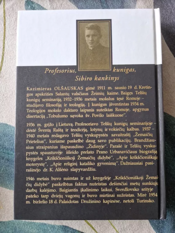 Kazimieras Olšauskas: profesorius, Sibiro kankinys - D. Mukienė, knyga 4