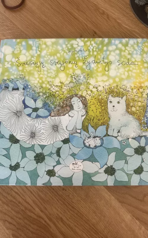 Šviesiųjų svajonių žydintys sodai - Sigutė Ach, knyga 2