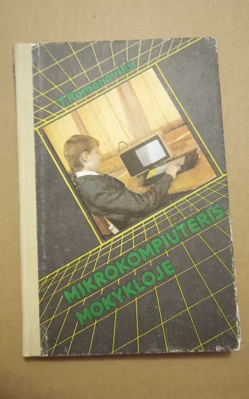 Mikrokompiuteris mokykloje - T. Romanovskis, knyga 2