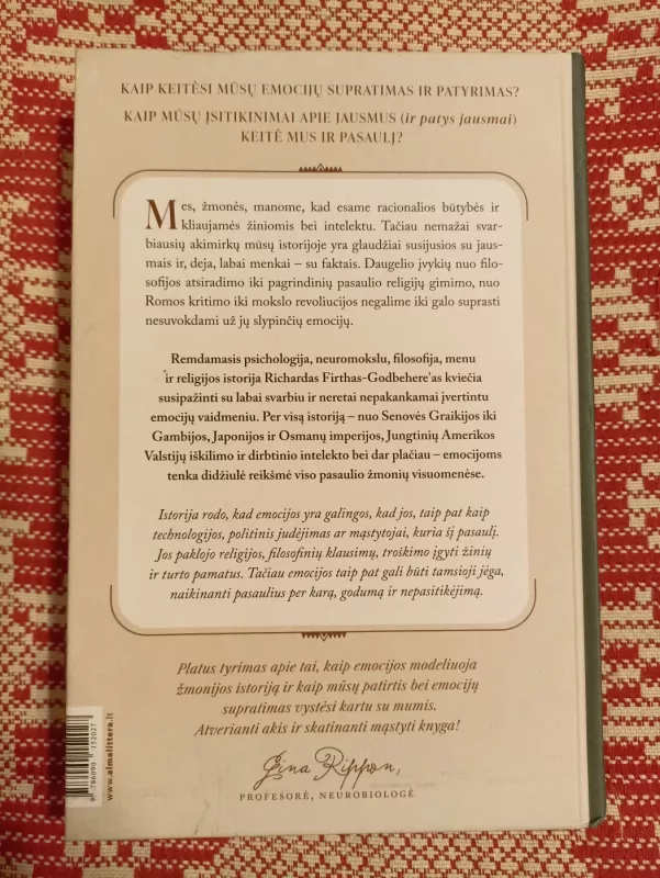 Emocijų istorija: kaip jausmai padėjo sukurti pasaulį, kokiame gyvename šiandien - Firth-Godbehere Richard, knyga 4