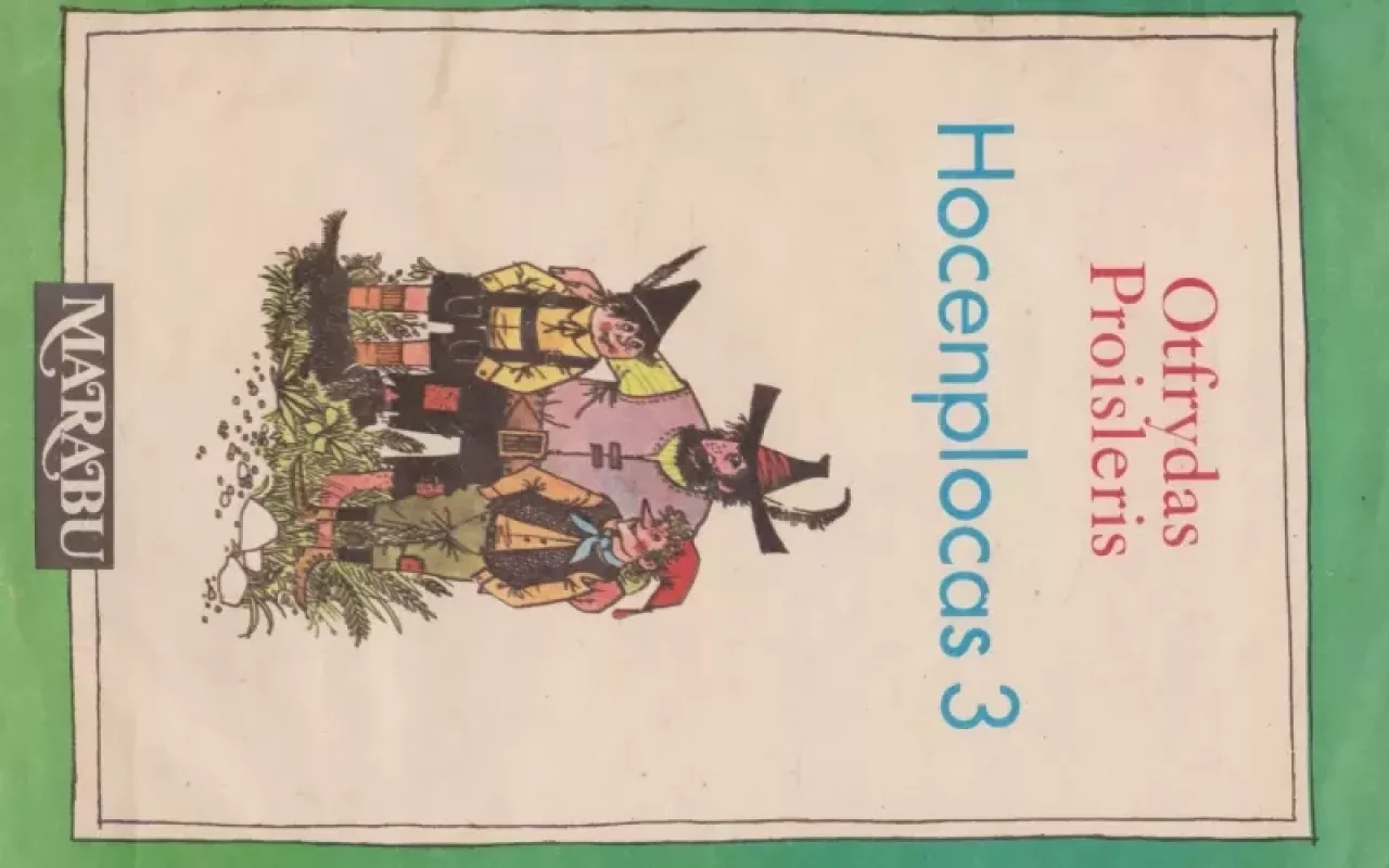 Hocenplocas 3 - Otfrydas Proisleris, knyga 3