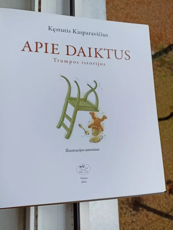 Apie daiktus: trumpos istorijos - Kęstutis Kasparavičius, knyga 4