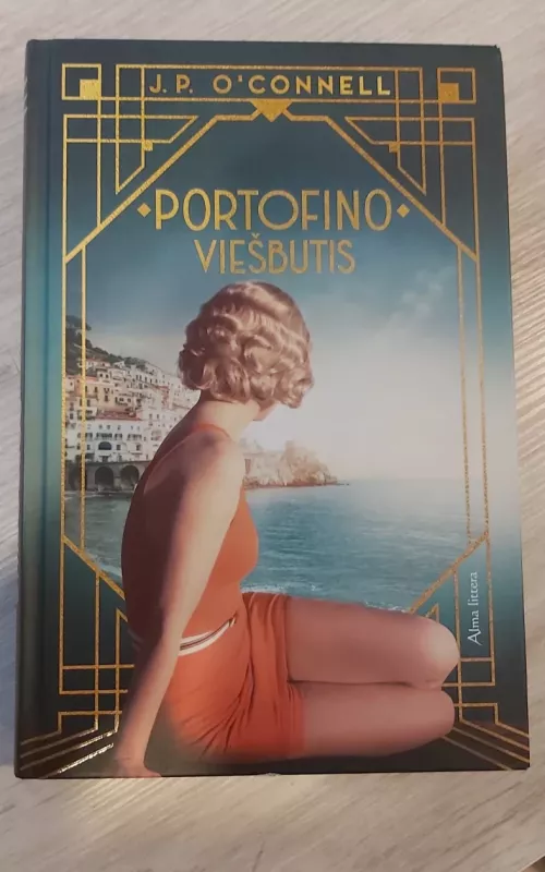 Portofino viešbutis - O'Connell J. P., knyga 2