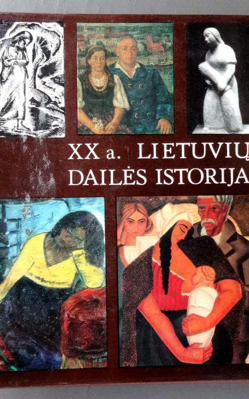 XX a. Lietuvių dailės istorija (2 tomai) - Autorių Kolektyvas, knyga 2