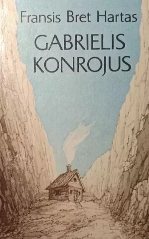 Gabrielis Konrojus - Francis Bret Harte, knyga