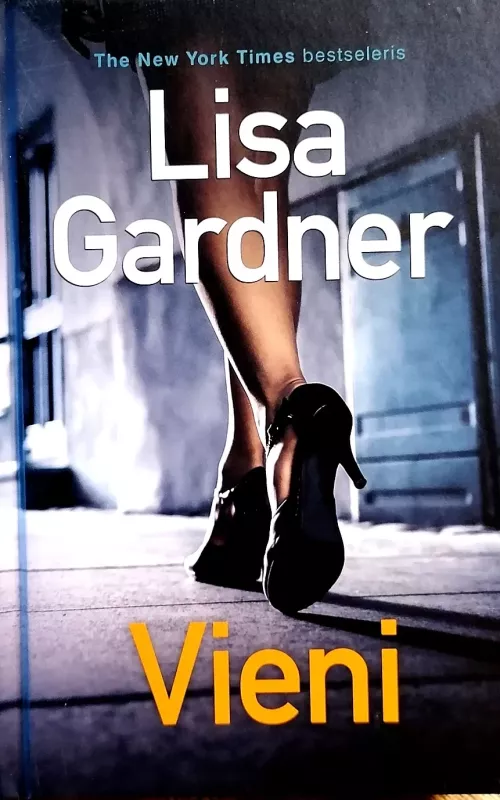Vieni - Lisa Gardner, knyga 3