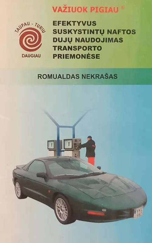 Efektyvus suskystintų dujų naudojimas transporto priemonėse - Romualdas Nekrašas, knyga 2