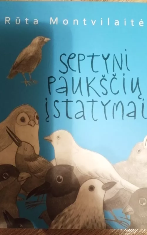 Septyni paukščių įstatymai - Rūta Montvilaitė, knyga