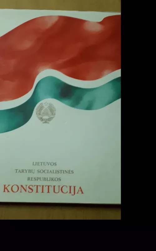 Lietuvos tarybų socialistinės respublikos konstitucija 1978 - Autorių Kolektyvas, knyga