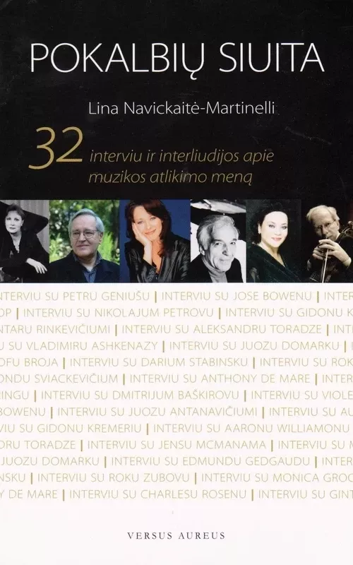 Pokalbių siuita: 32 interviu ir interliudijos apie muzikos atlikimo meną - L. Navickaitė-Martinelli, knyga