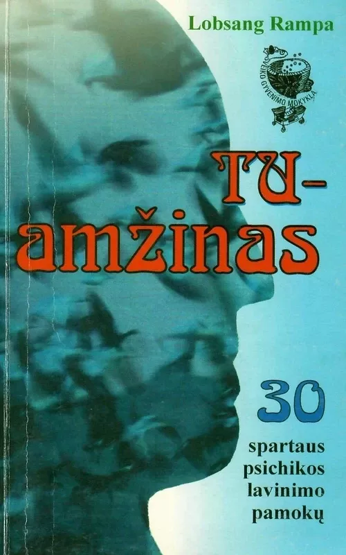 Tu-amžinas - Lobsang Rampa, knyga