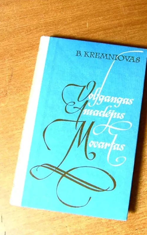 Volfgangas Amadėjus Mocartas - Borisas Kremniovas, knyga