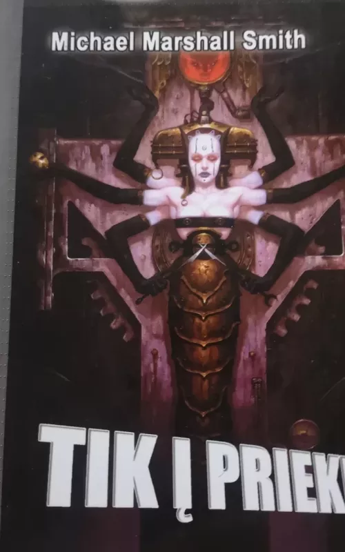 Tik į priekį (423) - Michael Marchall Smith, knyga