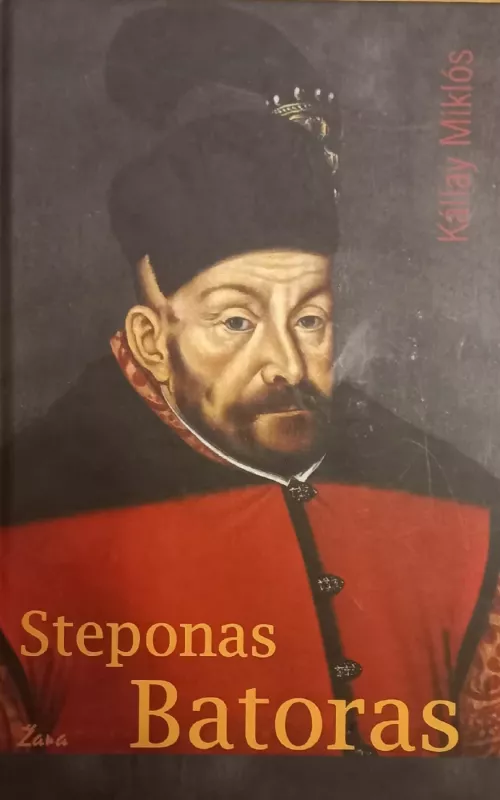 Steponas Batoras - Kallay Miklos, knyga