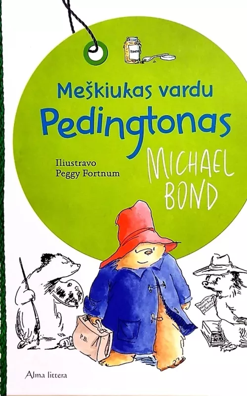 Meškiukas vardu Pedingtonas - Michael Bond, knyga