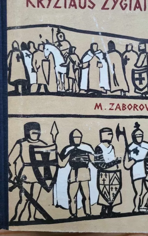 Kryžiaus žygiai - M.A. Zaborovas, knyga