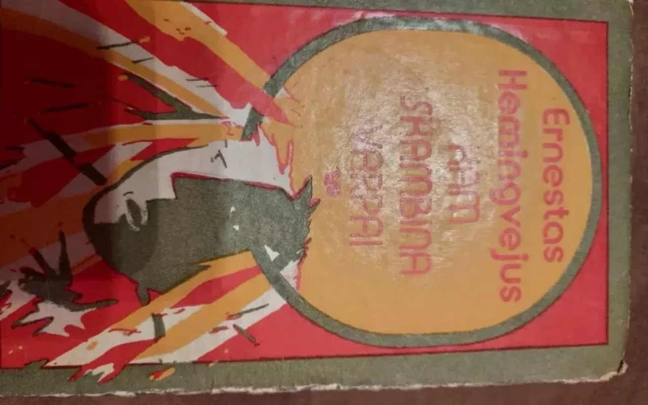 Kam skambina varpai - Ernestas Hemingvėjus, knyga 3