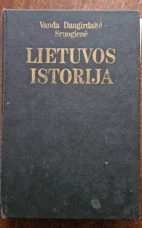 Lietuvos istorija - Vanda Daugirdaitė-Sruogienė, knyga 2