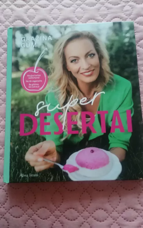 Super desertai - Gražina Gum, knyga