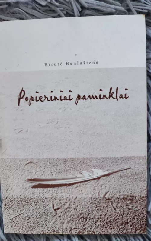 Popieriniai paminklai - Birutė Beniušienė, knyga