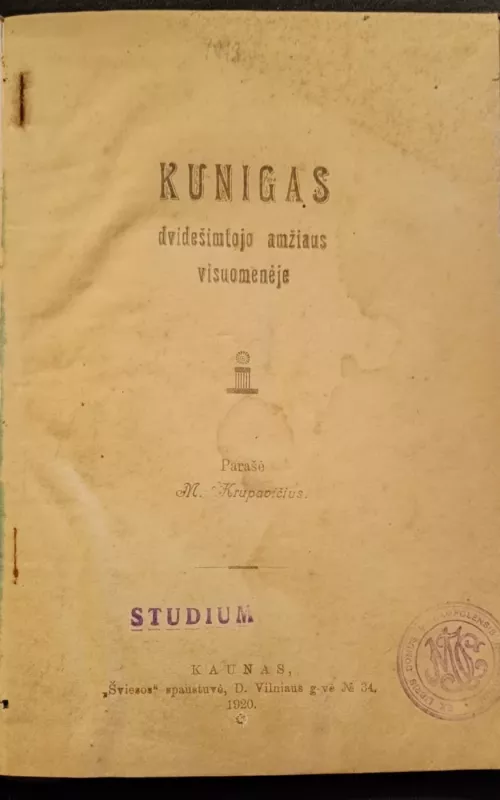 Kunigas dvidešimtojo amžiaus visuomenėje - Mykolas Krupavičius, knyga 2