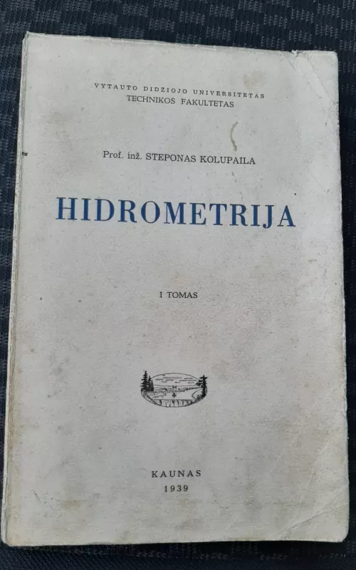 Hidrometrija (I tomas) - Steponas Kolupaila, knyga 2