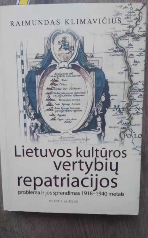 Lietuvos kultūros vertybių repatriacijos - Raimundas Klimavičius, knyga 2