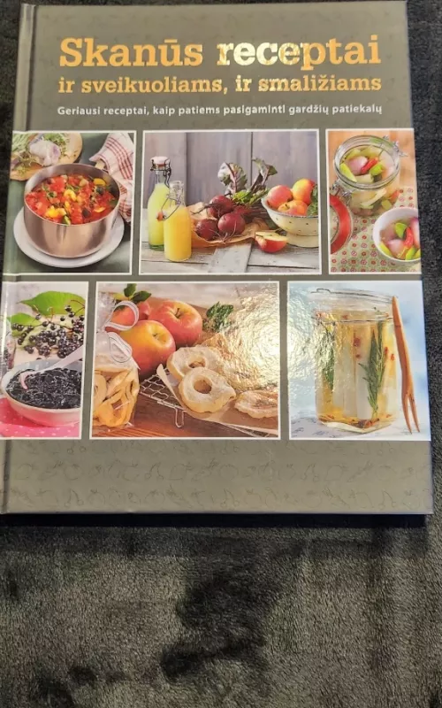 Skanūs receptai ir sveikuoliams ir smaližiams - Digest Reader's, knyga 2