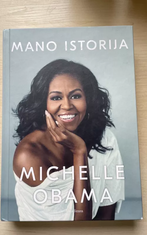 Mano istorija-Michelle Obama - Michelle Obama, knyga 2