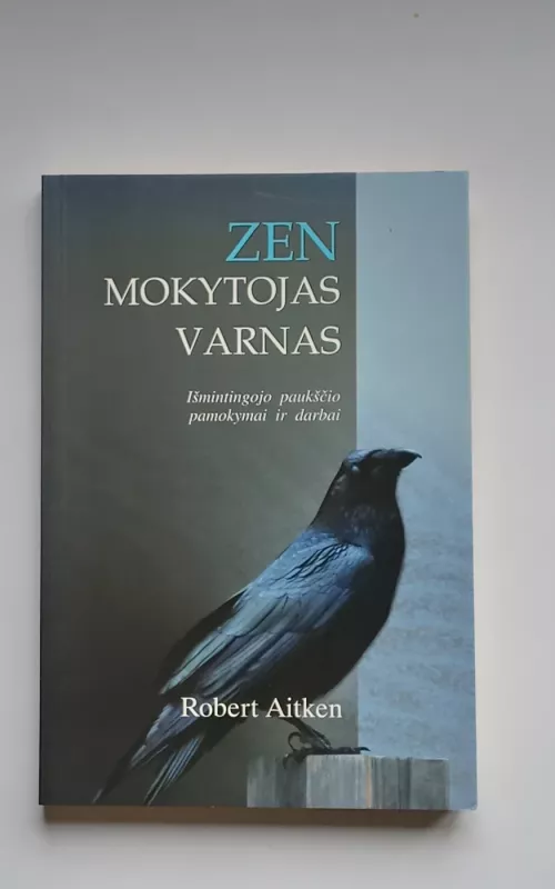 Zen mokytojas varnas - Robert Aitken, knyga