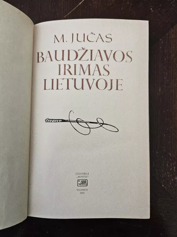 Baudžiavos irimas Lietuvoje - M. Jučas, knyga 3