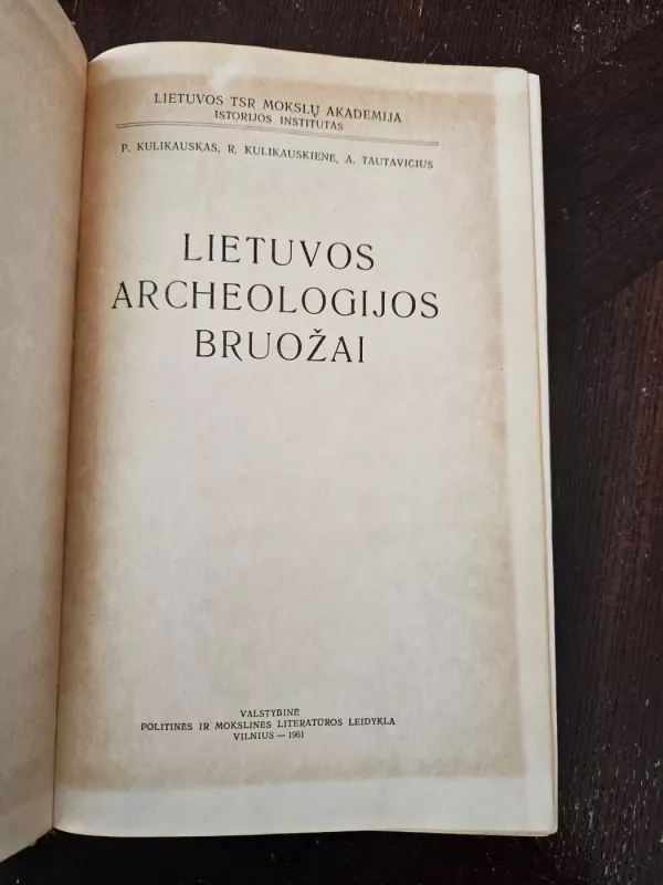 Lietuvos archeologijos bruožai - P. Kulikauskas, R.  Kulikauskienė, A.  Tautavičius, knyga 3