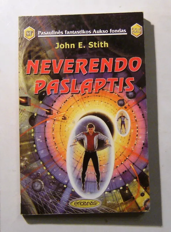 Neverendo paslaptis (225) - John E. Stith, knyga 4