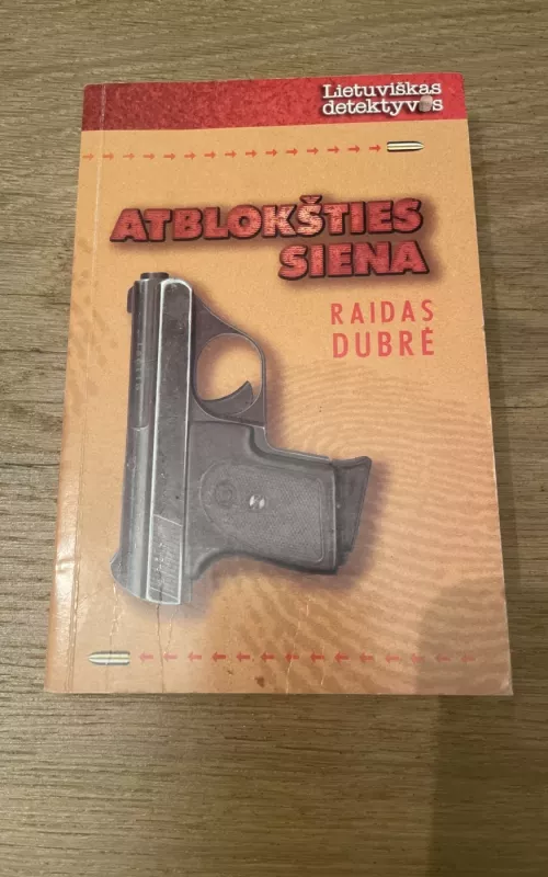 Atblokšties siena - Raidas Dubrė, knyga