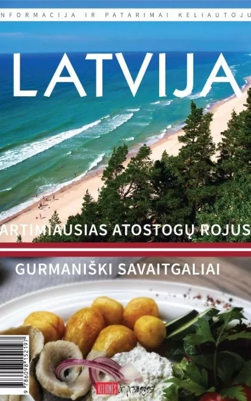 Latvija. Informacija ir patarimai keliautojui - Autorių Kolektyvas, knyga