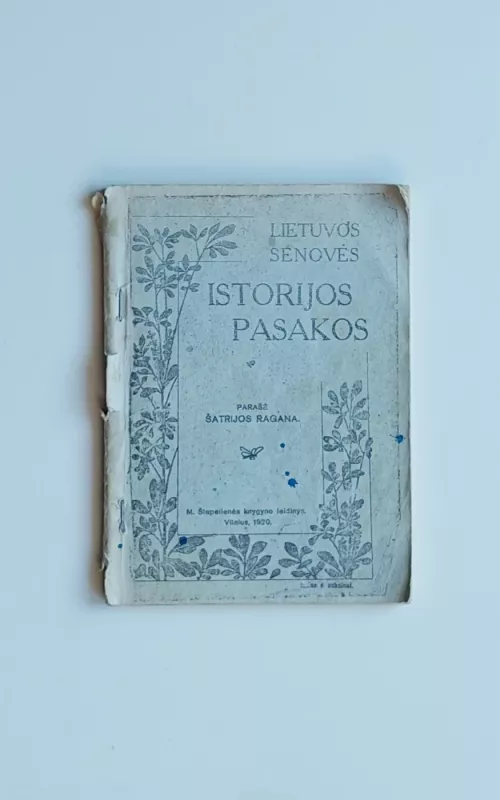 Lietuvos senovės istorijos pasakos -  Šatrijos Ragana, knyga 2