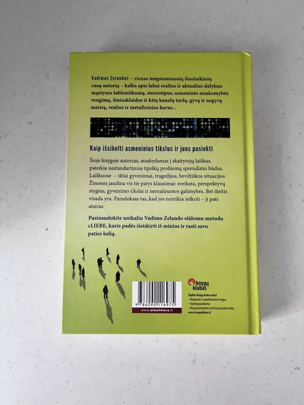 Saugumo iliuzija. cLiebe: transerfingo praktika - Vadim Zeland, knyga 3