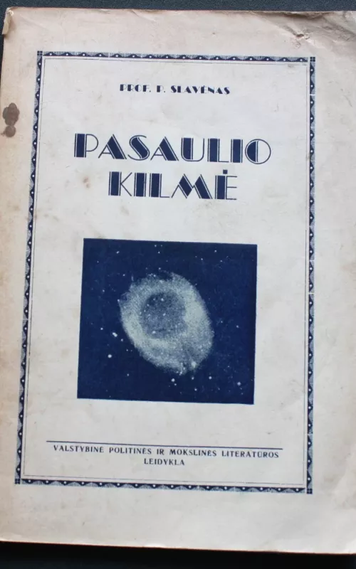 Pasaulio kilmė - P. Slavėnas, knyga 2