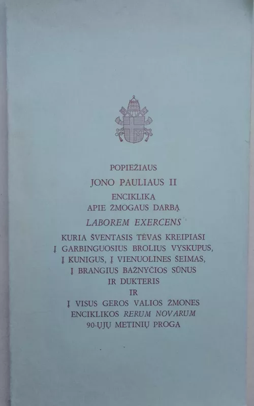 Popiežiaus Jono Pauliaus II enciklika apie žmogaus darbą - Autorių Kolektyvas, knyga 2