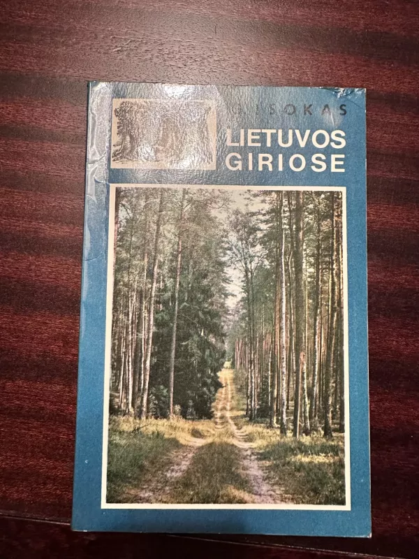 Lietuvos giriose - G. Isokas, knyga 4