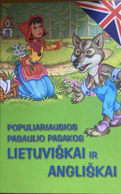 Populiariausios pasaulio pasakos lietuviškai ir angliškai - Autorių Kolektyvas, knyga 2